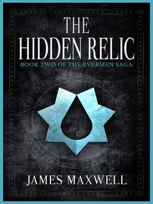cover image of The Hidden Relic (The Evermen Saga, Book Two)